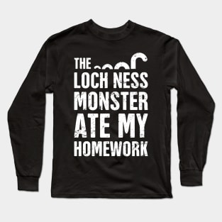 The Loch Ness Monster Ate My Homework Long Sleeve T-Shirt